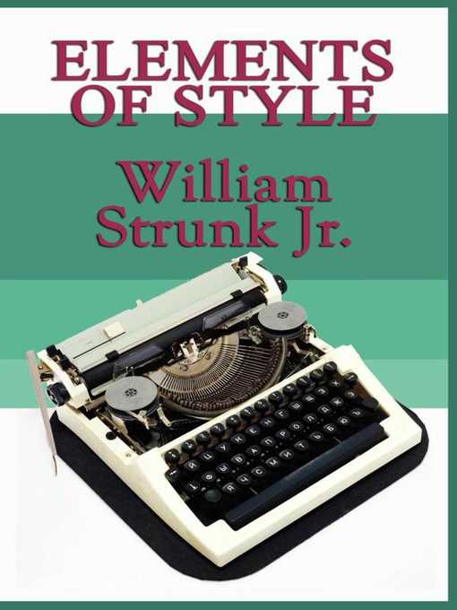 Title details for Elements of Style by William Strunk - Wait list